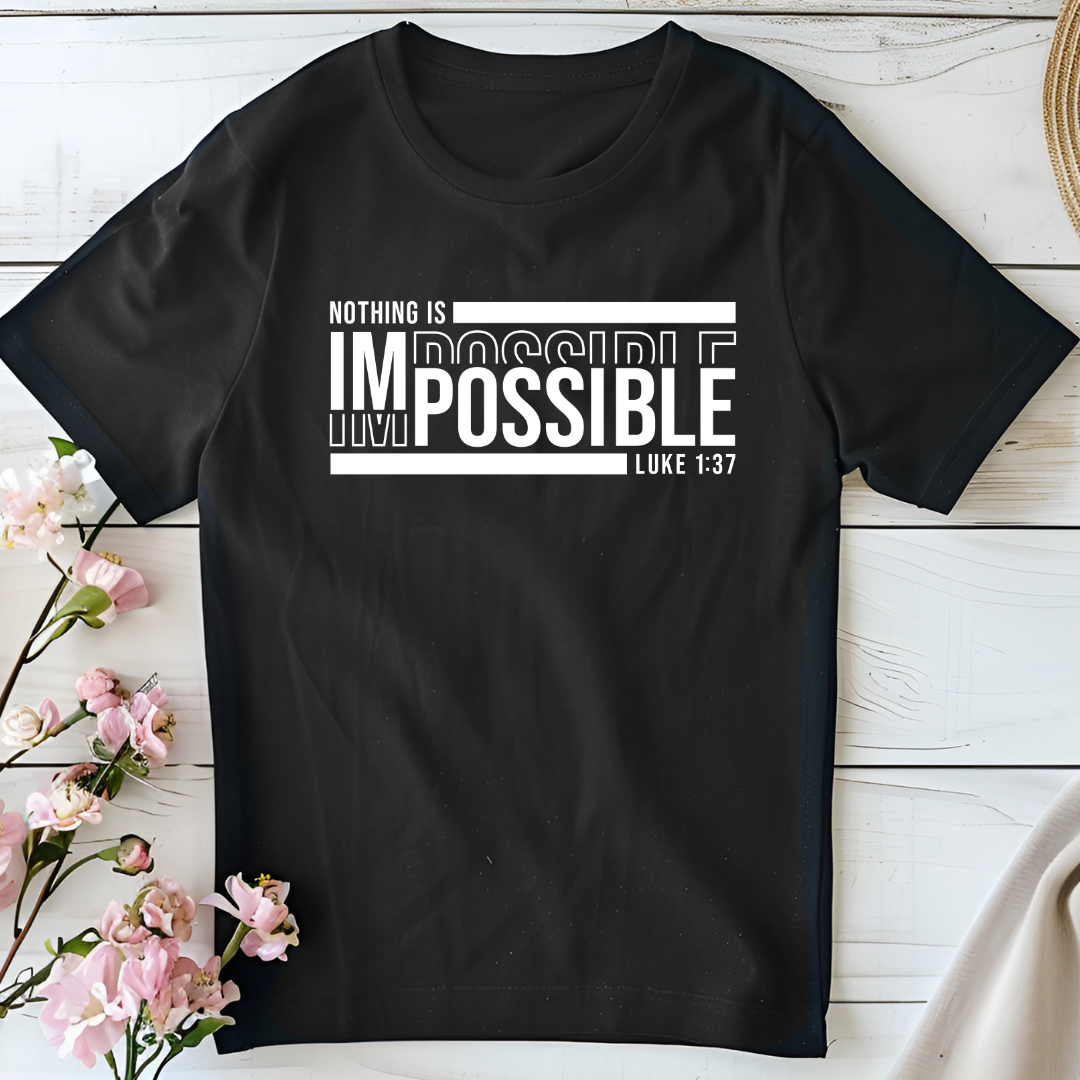 Nothing is Impossible Unisex Tee