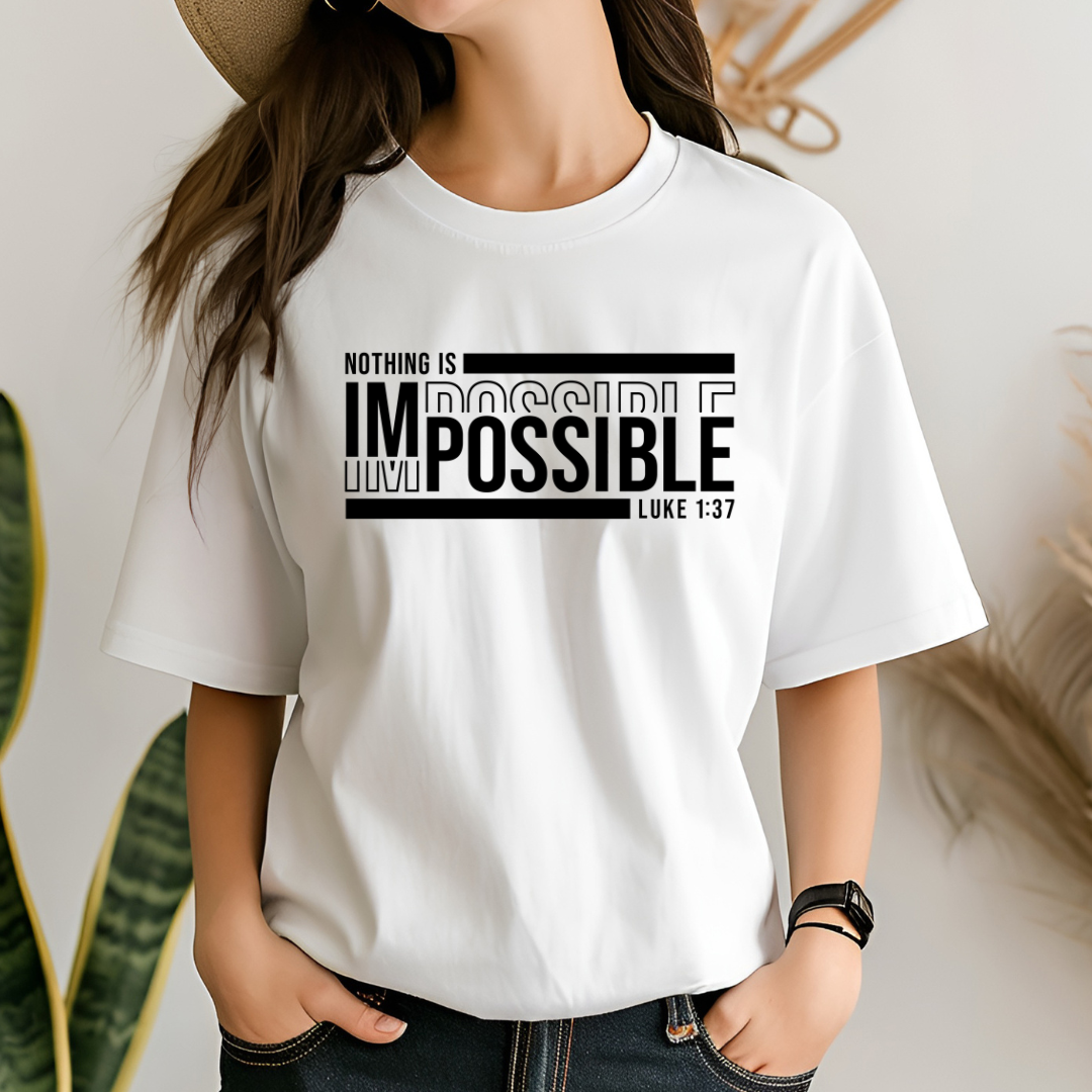 Nothing is Impossible Unisex Tee